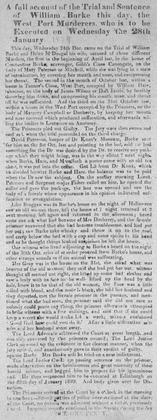 Broadside titled full account of the trial and sentence of William Burke this day, the West Port murderers, who is to be executed on Wednesday the 28th January [1829.]