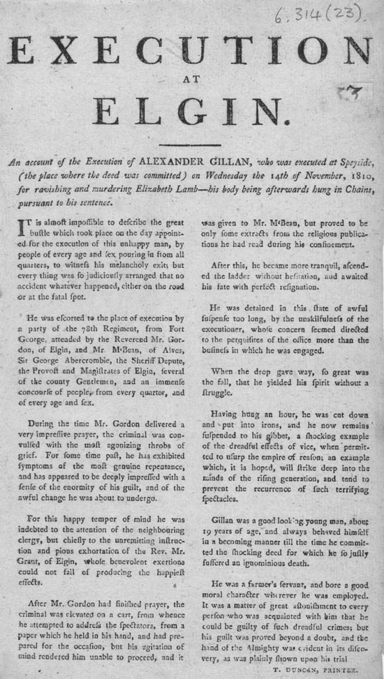 Broadside titled account of the execution of Alexander Gillan, who was executed at Speyside, the place where the deed was committed, on Wednesday the 14th of November, 1810, for ravishing and murdering Elizabeth Lamb - his body being afterwards hung in chains, etc