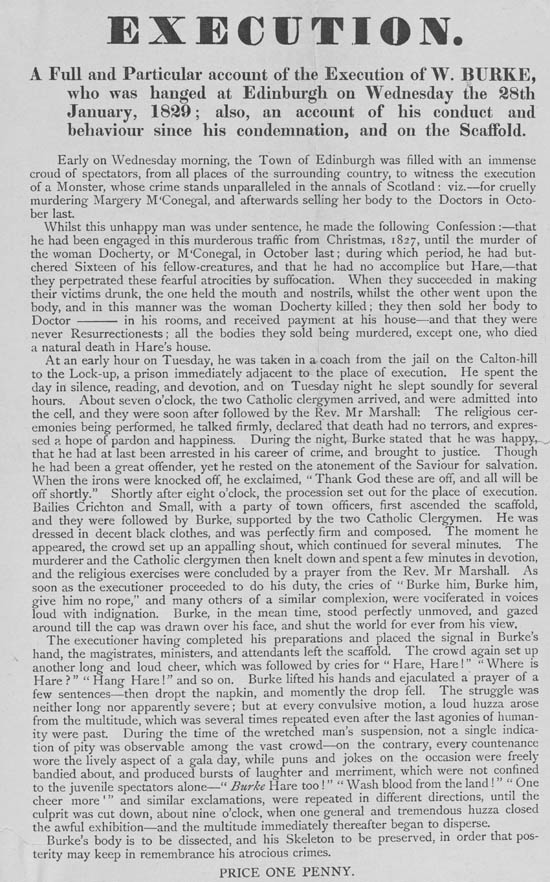 Broadside titled Execution. A full and particular account of the execution of W. Burke ... at Edinburgh on ... the 28th January, 1829. Also, an account of his conduct ... since his condemnation and on the scaffold